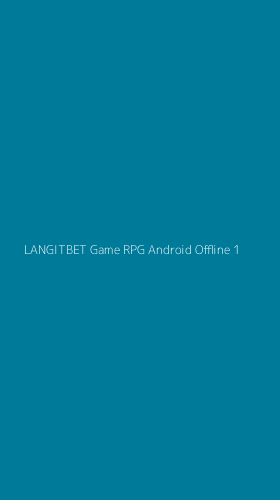 Tampilan Antarmuka Aplikasi Langitbet Game Rpg Android Offline - 1