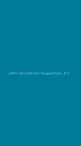 Tampilan Antarmuka Aplikasi Laris138 Login Anti Rungkad Pasti Jp - 2
