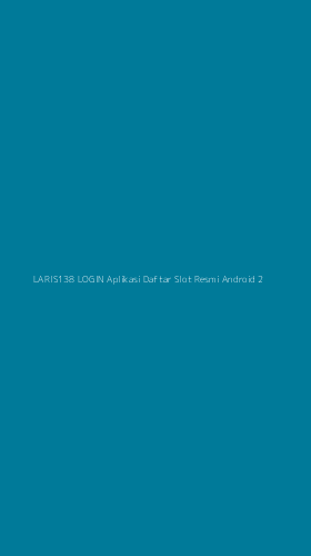 Tampilan Antarmuka Aplikasi Laris138 Login Aplikasi Daftar Slot Resmi Android - 2