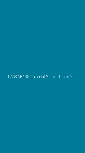 Tampilan Antarmuka Aplikasi Laskar138 Tutorial Server Linux - 3
