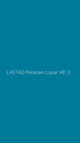 Tampilan Antarmuka Aplikasi Last4d Perekam Layar Hd - 3