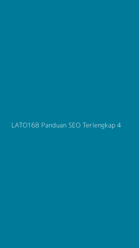 Tampilan Antarmuka Aplikasi Lato168 Panduan Seo Terlengkap - 4