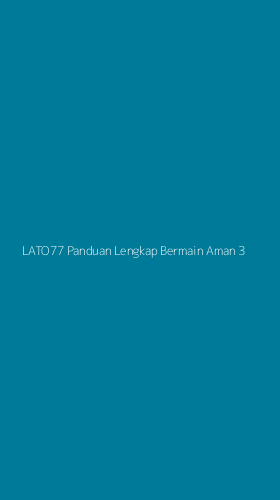 Tampilan Antarmuka Aplikasi Lato77 Panduan Lengkap Bermain Aman - 3