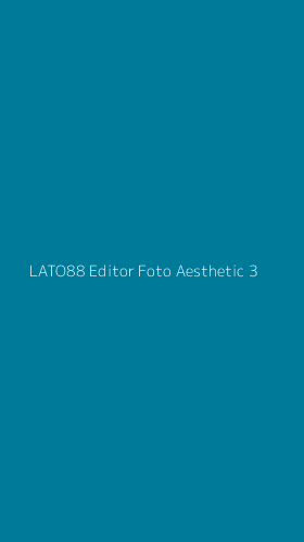 Tampilan Antarmuka Aplikasi Lato88 Editor Foto Aesthetic - 3