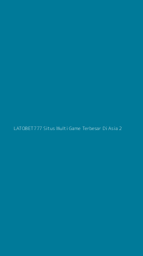 Tampilan Antarmuka Aplikasi Latobet777 Situs Multi Game Terbesar Di Asia - 2
