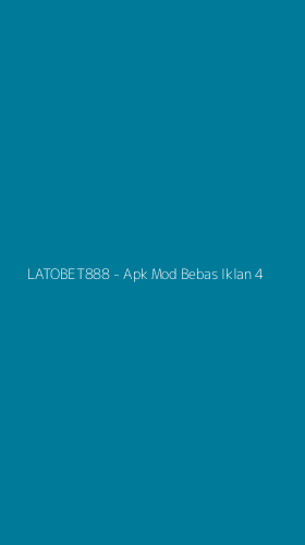 Tampilan Antarmuka Aplikasi LATOBET888 - Apk Mod Bebas Iklan - 4