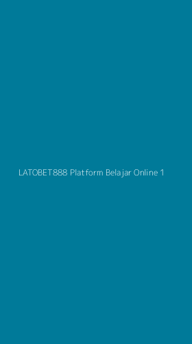 Tampilan Antarmuka Aplikasi Latobet888 Platform Belajar Online - 1