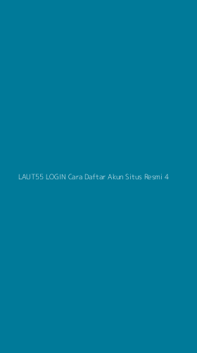 Tampilan Antarmuka Aplikasi Laut55 Login Cara Daftar Akun Situs Resmi - 4