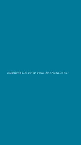 Tampilan Antarmuka Aplikasi Legenda55 Link Daftar Semua Jenis Game Online - 1
