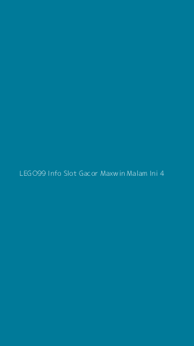 Tampilan Antarmuka Aplikasi Lego99 Info Slot Gacor Maxwin Malam Ini - 4