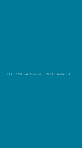 Tampilan Antarmuka Aplikasi Lexus188 Link Alternatif Sbobet Terbaru - 4