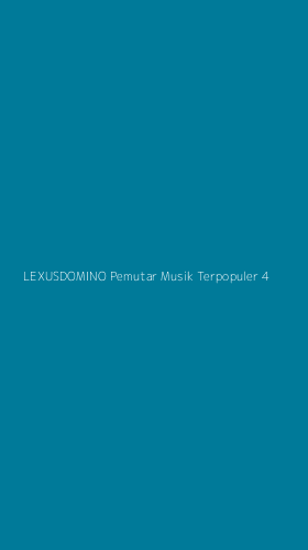 Tampilan Antarmuka Aplikasi Lexusdomino Pemutar Musik Terpopuler - 4