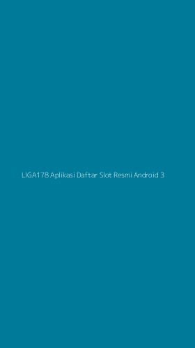 Tampilan Antarmuka Aplikasi Liga178 Aplikasi Daftar Slot Resmi Android - 3