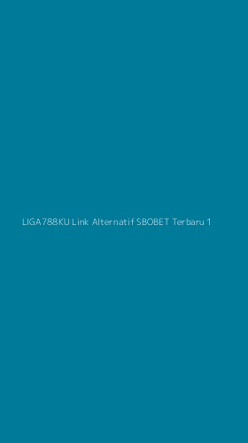 Tampilan Antarmuka Aplikasi Liga788ku Link Alternatif Sbobet Terbaru - 1