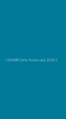 Tampilan Antarmuka Aplikasi Liga888 Dana Terpercaya 2026 - 2