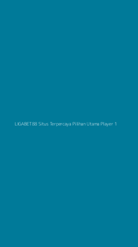 Tampilan Antarmuka Aplikasi Ligabet88 Situs Terpercaya Pilihan Utama Player - 1