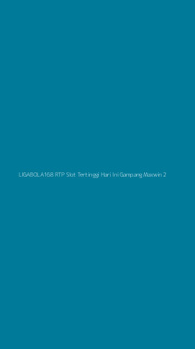 Tampilan Antarmuka Aplikasi Ligabola168 Rtp Slot Tertinggi Hari Ini Gampang Maxwin - 2