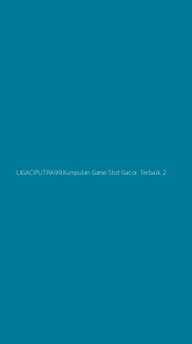 Tampilan Antarmuka Aplikasi Ligaciputra99 Kumpulan Game Slot Gacor Terbaik - 2