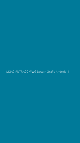 Tampilan Antarmuka Aplikasi Ligaciputra99 Wwg Desain Grafis Android - 4