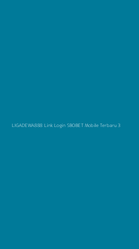 Tampilan Antarmuka Aplikasi Ligadewa888 Link Login Sbobet Mobile Terbaru - 3