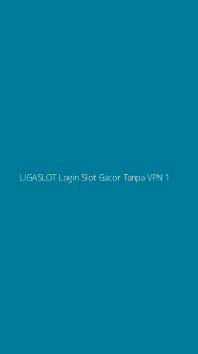 Tampilan Antarmuka Aplikasi Ligaslot Login Slot Gacor Tanpa Vpn - 1