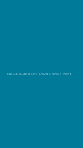 Tampilan Antarmuka Aplikasi Link Alternatif Dunia77 Game Rpg Android Offline - 4