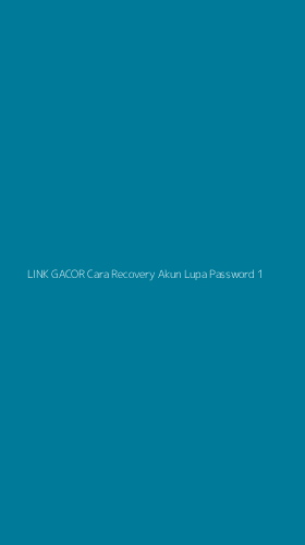 Tampilan Antarmuka Aplikasi Link Gacor Cara Recovery Akun Lupa Password - 1