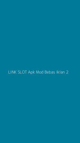 Tampilan Antarmuka Aplikasi Link Slot Apk Mod Bebas Iklan - 2