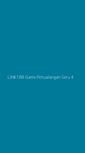 Tampilan Antarmuka Aplikasi Link188 Game Petualangan Seru - 4