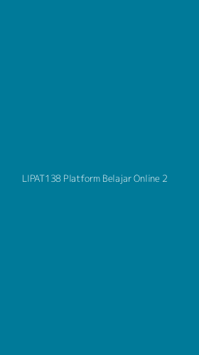 Tampilan Antarmuka Aplikasi Lipat138 Platform Belajar Online - 2