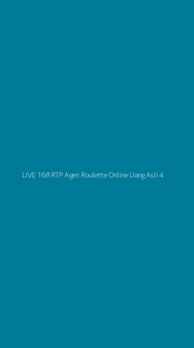Tampilan Antarmuka Aplikasi Live 168 Rtp Agen Roulette Online Uang Asli - 4