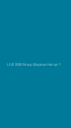 Tampilan Antarmuka Aplikasi Live 888 Resep Masakan Harian - 1