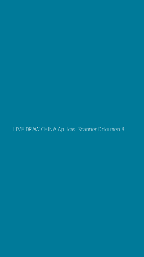 Tampilan Antarmuka Aplikasi Live Draw China Aplikasi Scanner Dokumen - 3