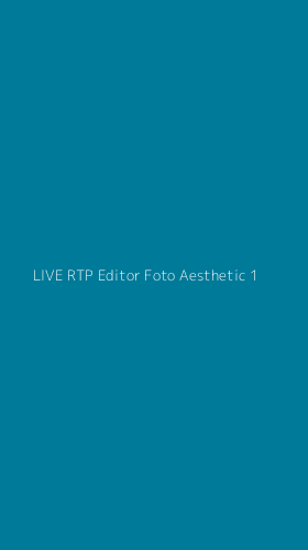 Tampilan Antarmuka Aplikasi Live Rtp Editor Foto Aesthetic - 1