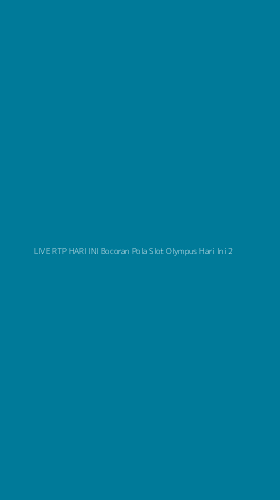 Tampilan Antarmuka Aplikasi Live Rtp Hari Ini Bocoran Pola Slot Olympus Hari Ini - 2