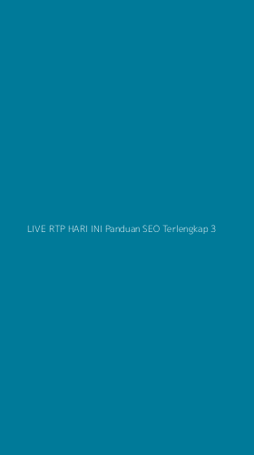 Tampilan Antarmuka Aplikasi Live Rtp Hari Ini Panduan Seo Terlengkap - 3