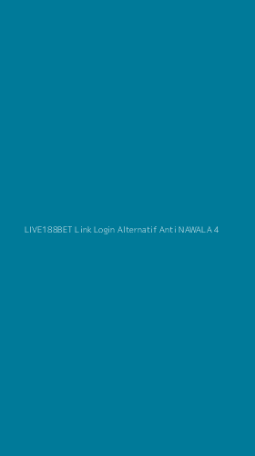 Tampilan Antarmuka Aplikasi Live188bet Link Login Alternatif Anti Nawala - 4