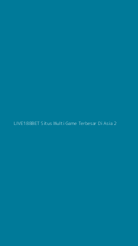 Tampilan Antarmuka Aplikasi Live188bet Situs Multi Game Terbesar Di Asia - 2