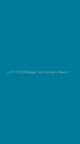 Tampilan Antarmuka Aplikasi Ljo777 Login Bandar Toto Slot Gacor Resmi - 2