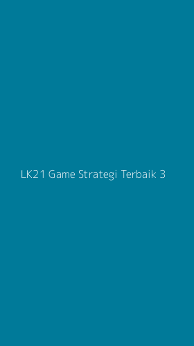 Tampilan Antarmuka Aplikasi Lk21 Game Strategi Terbaik - 3