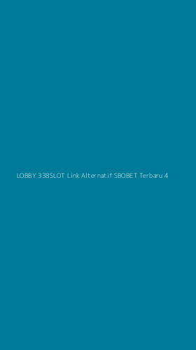 Tampilan Antarmuka Aplikasi Lobby 338slot Link Alternatif Sbobet Terbaru - 4