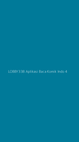 Tampilan Antarmuka Aplikasi Lobby338 Aplikasi Baca Komik Indo - 4