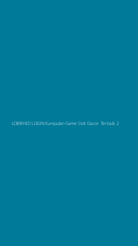 Tampilan Antarmuka Aplikasi Lobby4d Login Kumpulan Game Slot Gacor Terbaik - 2