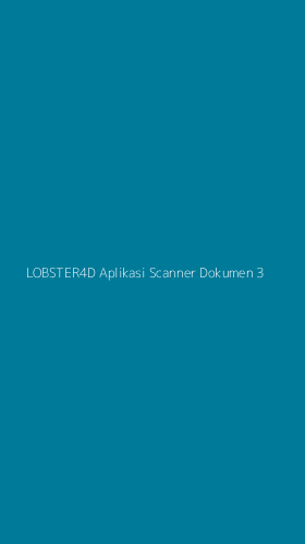 Tampilan Antarmuka Aplikasi Lobster4d Aplikasi Scanner Dokumen - 3
