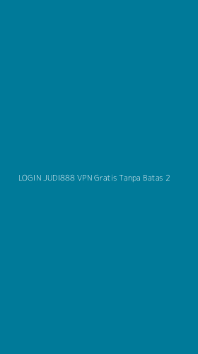 Tampilan Antarmuka Aplikasi Login Judi888 Vpn Gratis Tanpa Batas - 2