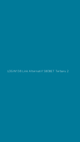 Tampilan Antarmuka Aplikasi Login138 Link Alternatif Sbobet Terbaru - 2