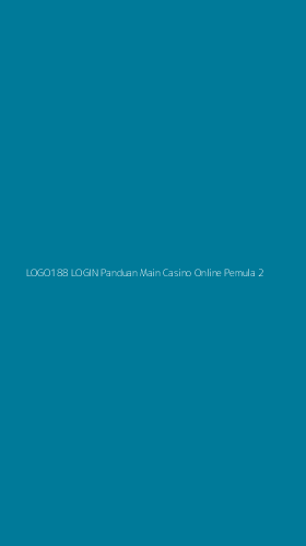 Tampilan Antarmuka Aplikasi Logo188 Login Panduan Main Casino Online Pemula - 2