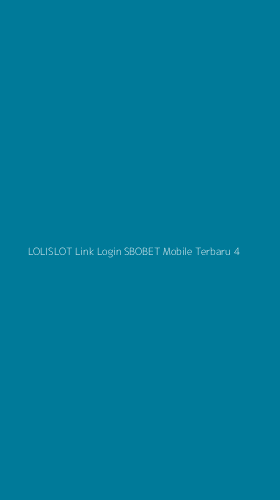 Tampilan Antarmuka Aplikasi Lolislot Link Login Sbobet Mobile Terbaru - 4