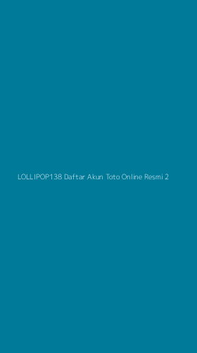 Tampilan Antarmuka Aplikasi Lollipop138 Daftar Akun Toto Online Resmi - 2