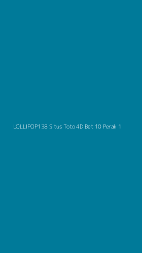 Tampilan Antarmuka Aplikasi Lollipop138 Situs Toto 4d Bet 10 Perak - 1